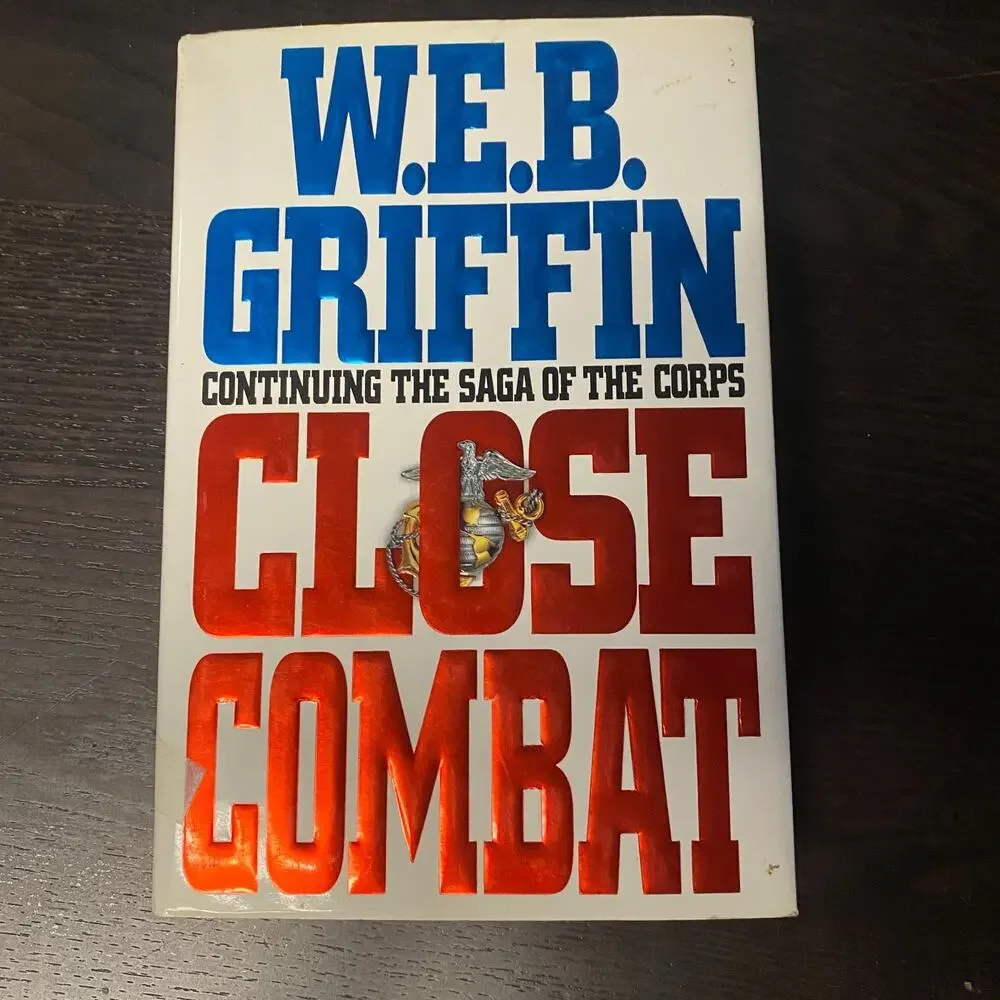Close Combat by W. E. B. Griffin (1993, Hardcover)
